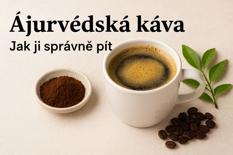 Ájurvédská káva – čekanková, bylinná nebo pravá arabika? Účinky, dóša a zdraví